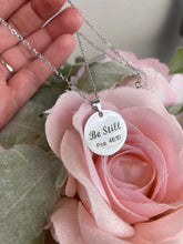 Load image into Gallery viewer, Be Still Psalm 47:10, Stainless Steel Message Chain Necklace, Inspirational Necklace