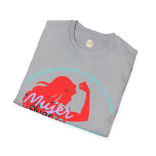 Load image into Gallery viewer, Mujer fuerte Softstyle Tee