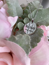 Load image into Gallery viewer, Be Still Psalm 47:10, Stainless Steel Message Chain Necklace, Inspirational Necklace