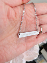 Load image into Gallery viewer, Confiada en quien me llamó, Stainless Steel Message Chain Necklace, Inspirational Necklace