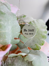 Load image into Gallery viewer, Be Still Psalm 47:10, Stainless Steel Message Chain Necklace, Inspirational Necklace